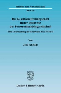 cover of the book Die Gesellschafterbürgschaft in der Insolvenz der Personenhandelsgesellschaft: Eine Untersuchung zur Reichweite des § 93 InsO