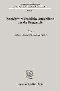 cover of the book Betriebswirtschaftliche Aufschlüsse aus der Fuggerzeit