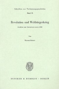 cover of the book Revolution und Weltbürgerkrieg: Studien zur Ouverture nach 1789