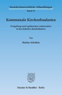 cover of the book Kommunale Kirchenbaulasten: Fortgeltung und Legitimation, insbesondere in den östlichen Bundesländern