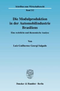 cover of the book Die Modulproduktion in der Automobilindustrie Brasiliens: Eine rechtliche und ökonomische Analyse