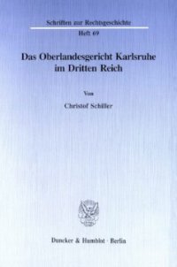 cover of the book Das Oberlandesgericht Karlsruhe im Dritten Reich