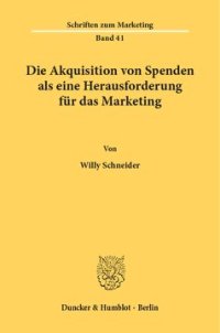 cover of the book Die Akquisition von Spenden als eine Herausforderung für das Marketing