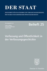 cover of the book Verfassung und Öffentlichkeit in der Verfassungsgeschichte: Tagung der Vereinigung für Verfassungsgeschichte vom 22. bis 24. Februar 2016 auf der Insel Reichenau