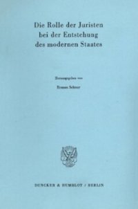 cover of the book Die Rolle der Juristen bei der Entstehung des modernen Staates