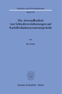 cover of the book Die Anwendbarkeit von Schiedsvereinbarungen auf Kartellschadensersatzansprüche