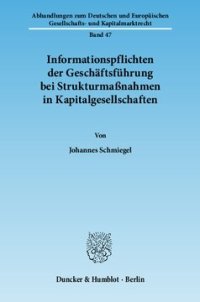 cover of the book Informationspflichten der Geschäftsführung bei Strukturmaßnahmen in Kapitalgesellschaften