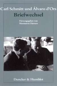 cover of the book Carl Schmitt und Ãlvaro d'Ors: Briefwechsel