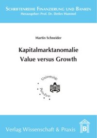 cover of the book Kapitalmarktanomalie Value versus Growth: Eine empirische Analyse des Value Effekts bei Aktien und Anleihen