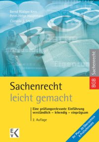 cover of the book Sachenrecht – leicht gemacht: Eine prüfungsrelevante Einführung: verständlich – lebendig – einprägsam