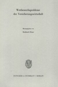 cover of the book Wettbewerbsprobleme der Versicherungswirtschaft