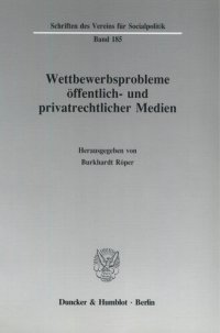 cover of the book Wettbewerbsprobleme öffentlich- und privatrechtlicher Medien