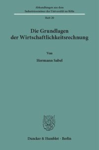 cover of the book Die Grundlagen der Wirtschaftlichkeitsrechnung