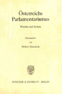 cover of the book Österreichs Parlamentarismus: Werden und System