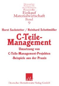 cover of the book C-Teile-Management: Umsetzung von C-Teile-Management-Projekten mit Beispielen aus der Praxis