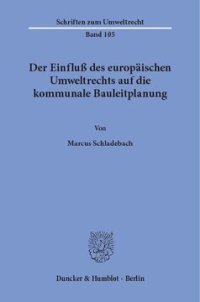 cover of the book Der Einfluß des europäischen Umweltrechts auf die kommunale Bauleitplanung