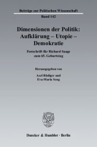 cover of the book Dimensionen der Politik: Aufklärung – Utopie – Demokratie: Festschrift für Richard Saage zum 65. Geburtstag