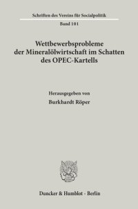 cover of the book Wettbewerbsprobleme der Mineralölwirtschaft im Schatten des OPEC-Kartells