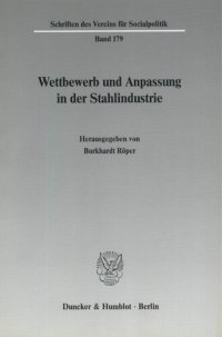 cover of the book Wettbewerb und Anpassung in der Stahlindustrie