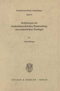 cover of the book Rechtsfolgen der konkordatsrechtlichen Beanstandung eines katholischen Theologen