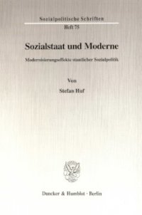 cover of the book Sozialstaat und Moderne: Modernisierungseffekte staatlicher Sozialpolitik