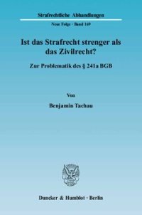 cover of the book Ist das Strafrecht strenger als das Zivilrecht?: Zur Problematik des § 241a BGB