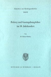 cover of the book Policey und Gesetzgebungslehre im 18. Jahrhundert