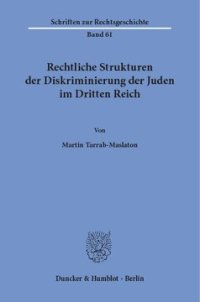 cover of the book Rechtliche Strukturen der Diskriminierung der Juden im Dritten Reich