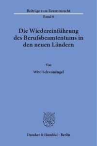 cover of the book Die Wiedereinführung des Berufsbeamtentums in den neuen Ländern