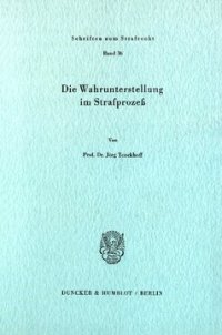 cover of the book Die Wahrunterstellung im Strafprozeß