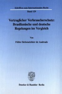 cover of the book Vertraglicher Verbraucherschutz: Brasilianische und deutsche Regelungen im Vergleich