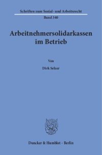 cover of the book Arbeitnehmersolidarkassen im Betrieb