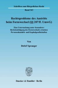 cover of the book Rechtsprobleme des Austritts beim Formwechsel (§§ 207 ff. UmwG): Eine Untersuchung unter besonderer Berücksichtigung des Formwechsels zwischen Personenhandels- und Kapitalgesellschaften