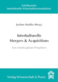 cover of the book Interkulturelle Mergers & Acquisitions: Eine interdisziplinäre Perspektive