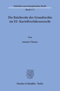 cover of the book Die Reichweite der Grundrechte im EU-Kartellverfahrensrecht