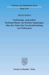 cover of the book Verfassungs- und andere Rechtsprobleme von Berliner Regelungen über das Verbot der Zweckentfremdung von Wohnraum