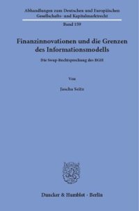 cover of the book Finanzinnovationen und die Grenzen des Informationsmodells: Die Swap-Rechtsprechung des BGH