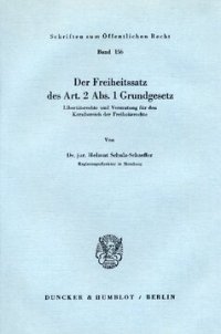 cover of the book Der Freiheitssatz des Art. 2 Abs. 1 Grundgesetz: Libertätsrechte und Vermutung für den Kernbereich der Freiheitsrechte