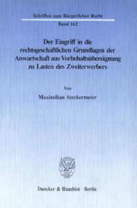 cover of the book Der Eingriff in die rechtsgeschäftlichen Grundlagen der Anwartschaft aus Vorbehaltsübereignung zu Lasten des Zweiterwerbers