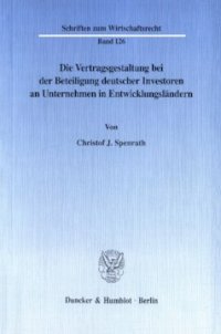 cover of the book Die Vertragsgestaltung bei der Beteiligung deutscher Investoren an Unternehmen in Entwicklungsländern