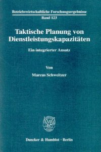 cover of the book Taktische Planung von Dienstleistungskapazitäten: Ein integrierter Ansatz