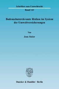 cover of the book Bodenschutzrelevante Risiken im System der Umweltversicherungen