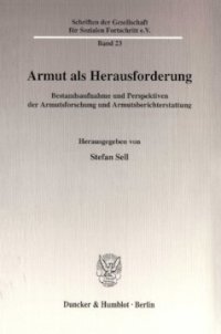 cover of the book Armut als Herausforderung: Bestandsaufnahme und Perspektiven der Armutsforschung und Armutsberichterstattung