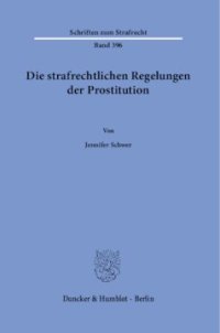 cover of the book Die strafrechtlichen Regelungen der Prostitution