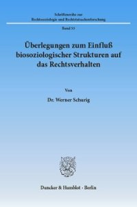 cover of the book Überlegungen zum Einfluß biosoziologischer Strukturen auf das Rechtsverhalten