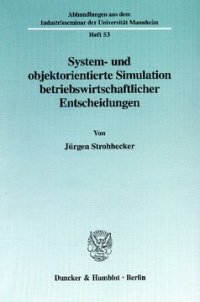 cover of the book System- und objektorientierte Simulation betriebswirtschaftlicher Entscheidungen