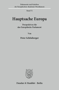 cover of the book Hauptsache Europa: Perspektiven für das Europäische Parlament