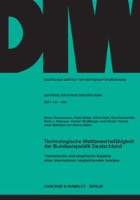 cover of the book Technologische Wettbewerbsfähigkeit der Bundesrepublik Deutschland: Theoretische und empirische Aspekte einer international vergleichenden Analyse