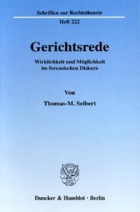 cover of the book Gerichtsrede: Wirklichkeit und Möglichkeit im forensischen Diskurs