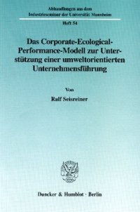 cover of the book Das Corporate-Ecological-Performance-Modell zur Unterstützung einer umweltorientierten Unternehmensführung